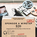 🎧 $20 - SPONSOR A WIRETAP
