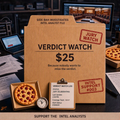 🍕 $25 - VERDICT WATCH PIZZA FUND